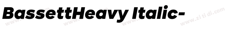 BassettHeavy Italic字体转换